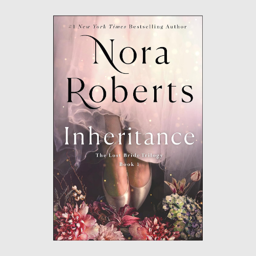 Inheritance: The Lost Bride Trilogy, Book 1 by Nora Roberts (Author)