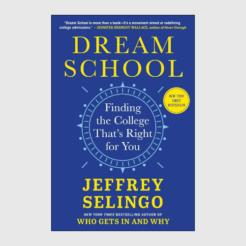 Dream School by Jeffrey Selingo (Author)