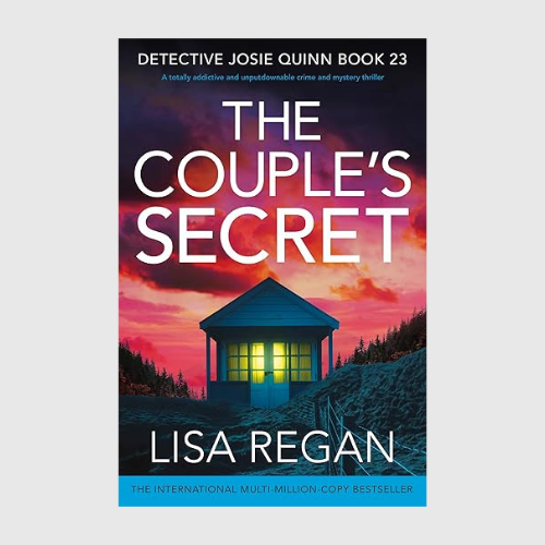 The Couple's Secret: A totally addictive and unputdownable crime and mystery thriller (Detective Josie Quinn Book 23)